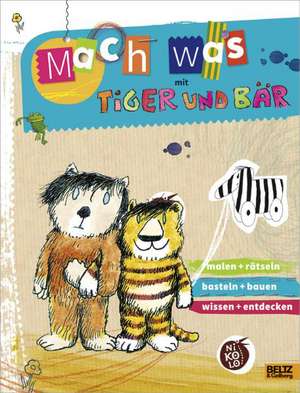 Mach was mit Tiger und Bär de Ruth Gellersen