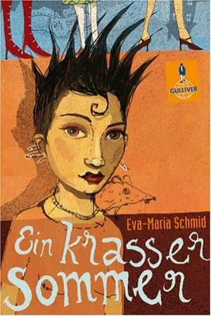 Ein krasser Sommer de Eva-Maria Schmid