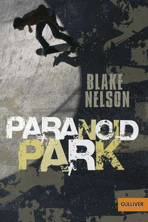 Paranoid Park de Blake Nelson