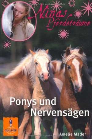 Ninas Pferdeträume 01. Ponys und Nervensägen de Amelie Mäder