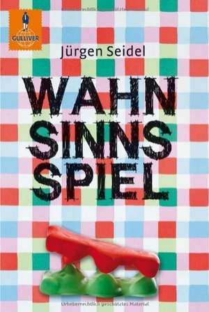 Wahnsinnsspiel de Jürgen Seidel