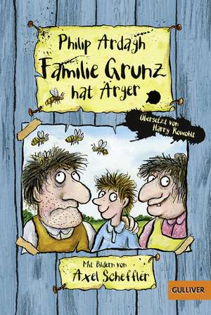 Familie Grunz 01 hat Ärger de Philip Ardagh