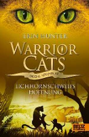 Warrior Cats - Special Adventure. Eichhornschweifs Hoffnung de Erin Hunter