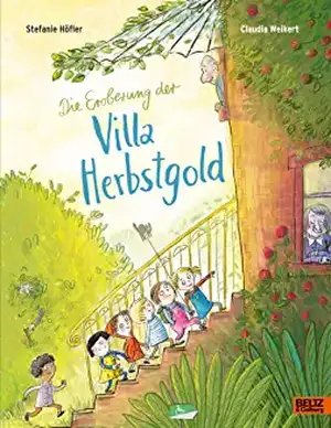 Die Eroberung der Villa Herbstgold de Stefanie Höfler