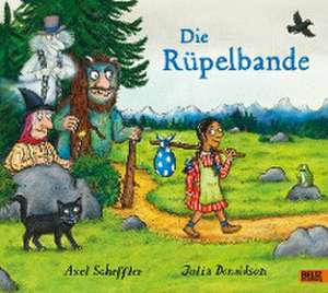 Die Rüpelbande de Axel Scheffler