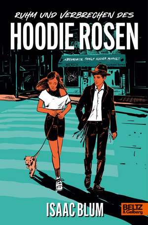 Ruhm und Verbrechen des Hoodie Rosen de Isaac Blum