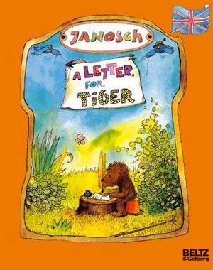 A Letter for Tiger de Janosch