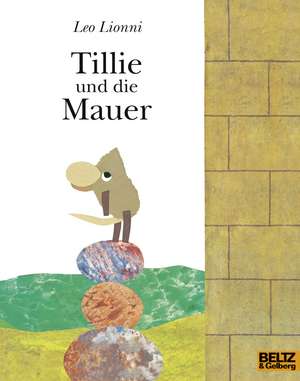 Tillie und die Mauer de Leo Lionni