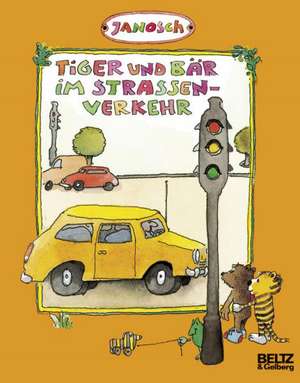 Tiger und Bär im Straßenverkehr de Janosch