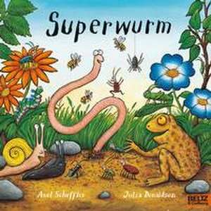 Superwurm de Axel Scheffler