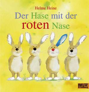 Der Hase mit der roten Nase de Helme Heine