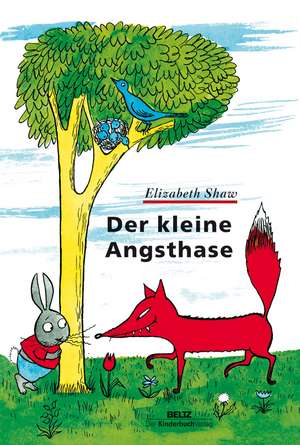 Der kleine Angsthase: Copii de la 4 ani de Elizabeth Shaw