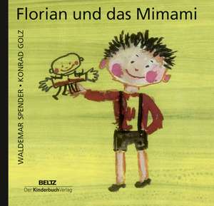 Florian und das Mimami de Waldemar Spender