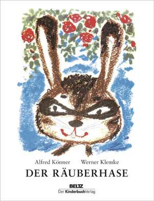 Der Räuberhase de Alfred Könner