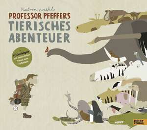 Professor Pfeffers tierisches Abenteuer de Katrin Wiehle