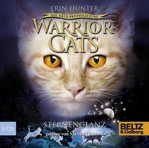 Warrior Cats Staffel 2/04. Die neue Prophezeiung. Sternenglanz de Erin Hunter