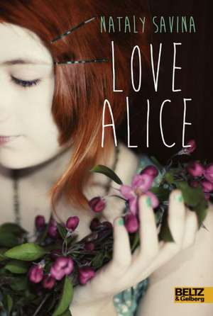 Love Alice de Nataly Elisabeth Savina