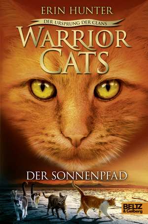 Warrior Cats Staffel 5/01. Der Ursprung der Clans. Der Sonnenpfad de Erin Hunter