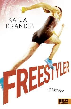 Freestyler de Katja Brandis