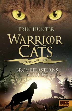 Warrior Cats - Special Adventure. Brombeersterns Aufstieg de Erin Hunter