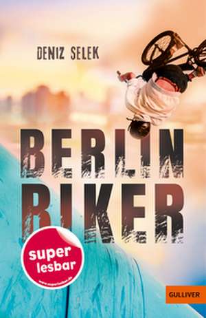 Berlin Biker de Deniz Selek