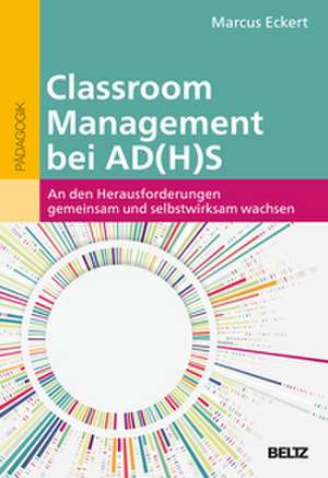 Classroom Management bei ADHS de Marcus Eckert
