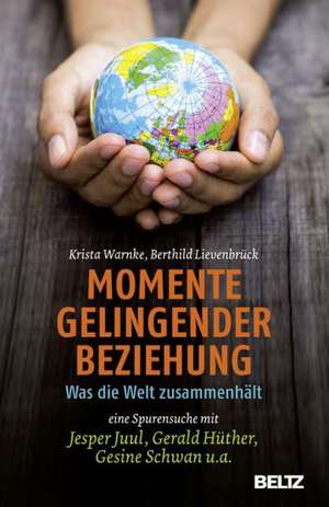 Momente gelingender Beziehung de Krista Warnke