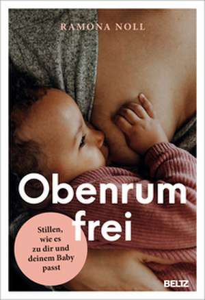 Obenrum frei de Ramona Noll