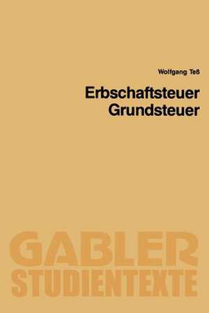 Erbschaftsteuer, Grundsteuer de Wolfgang Teß