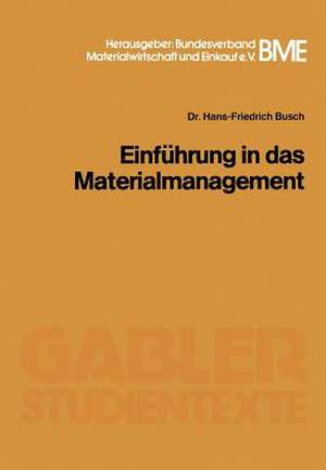 Einführung in das Materialmanagement de Hans F. Busch