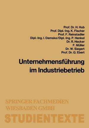 Unternehmensführung im Industriebetrieb de Hanns Hub