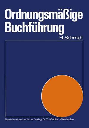 Ordnungsmäßige Buchführung de Harald Schmidt