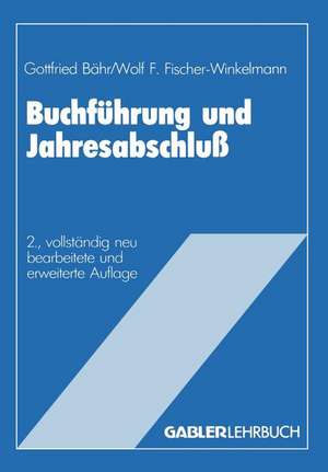 Buchführung und Jahresabschluß de Gottfried Bähr