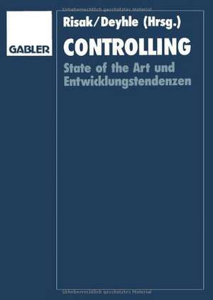 Controlling: State of the Art und Entwicklungstendenzen de Johann Risak