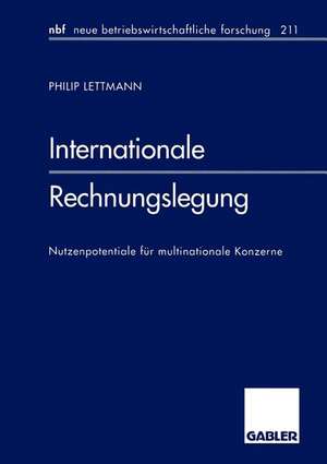 Internationale Rechnungslegung: Nutzenpotentiale für multinationale Konzerne de Philip Lettmann