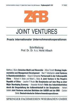 Joint Ventures: Praxis internationaler Unternehmenskooperationen de Horst Albach