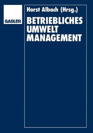 Betriebliches Umweltmanagement de Horst Albach