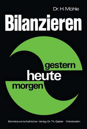 Bilanzieren — gestern, heute, morgen de Herbert Möhle