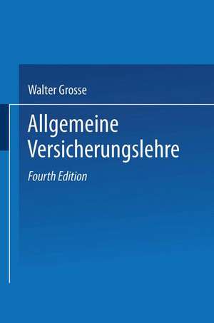 Allgemeine Versicherungslehre de Walter Grosse