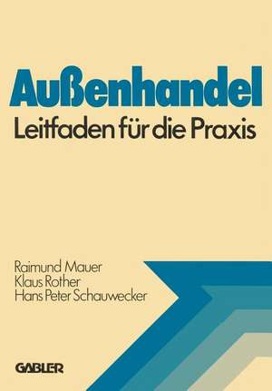 Außenhandel: Leitfaden für die Praxis de Raimund Mauer