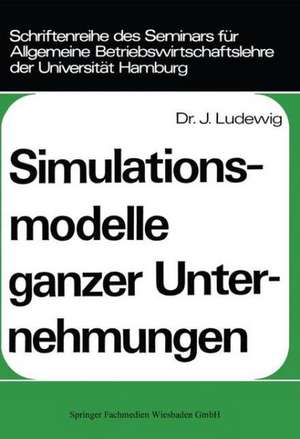 Simulationsmodelle ganzer Unternehmungen de Johannes Ludewig