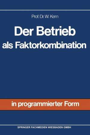 Der Betrieb als Faktorkombination de Werner Kern