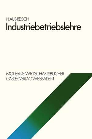 Industriebetriebslehre de Klaus Reisch