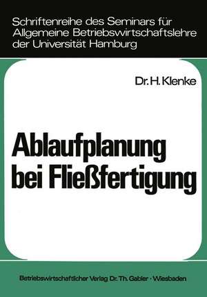 Ablaufplanung bei Fließfertigung de Heiner Klenke