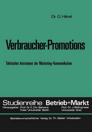 Verbraucher-Promotions: Taktisches Instrument der Marketing-Kommunikation de Gerd Hänel