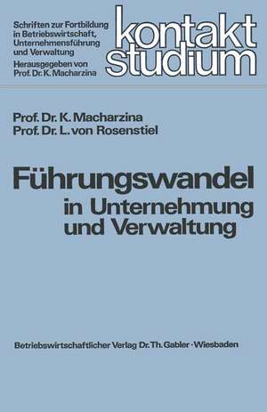 Führungswandel in Unternehmung und Verwaltung de Klaus Macharzina