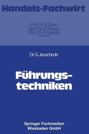 Führungstechniken de Gerhard Jeuschede