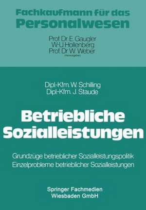 Betriebliche Sozialleistungen de Walter Schilling