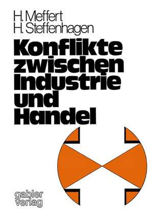 Konflikte zwischen Industrie und Handel: Empirische Untersuchungen im Lebensmittelsektor der BRD de Heribert Meffert