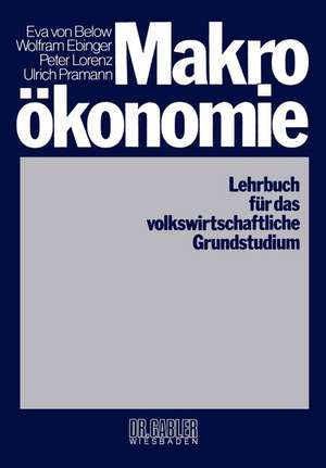 Makroökonomie: Lehrbuch für das volkswirtschaftliche Grundstudium de Eva von Below